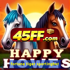 fortune tiger sportingbet